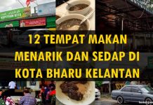 12 Tempat Makan Menarik Dan Sedap Di Kota Bharu Kelantan